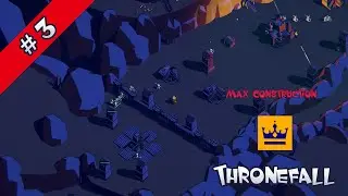 Thronefall - Chapter 3 Max Construct