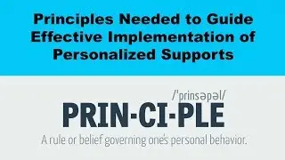 Principles to guide implementation of personalized supports