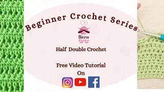 Crochet Beginner Series Part 3 - Half Double Crochet