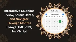 Interactive Calendar with HTML, CSS, and JavaScript | Step-by-Step Guide 📅✨