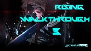 Metal Gear Rising: Revengeance Walkthrough - #3