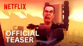 Skibidi Toilet 2025 | First Teaser | Netflix