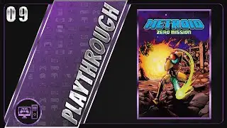 Metroid: Zero Mission | Blind/Full Playthrough | Part 9/9