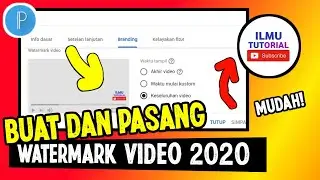 CARA BUAT DAN PASANG WATERMARK VIDEO YOUTUBE TERBARU