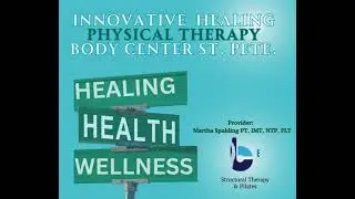 Innovative and Intuitive Physical Therapy with Martha Spalding at Body Center St. Pete