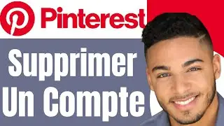 Comment Supprimer Un Compte Pinterest( En 2025) Tres Facile