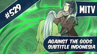 Against The God Chapter 529 Indonesia (Turn On CC for English)