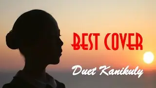 Duet Kanikuly - Best Cover
