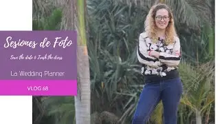 68. SESIONES DE FOTO - LA WEDDING PLANNER