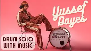 Yussef Dayes Drum Solo WIth Music