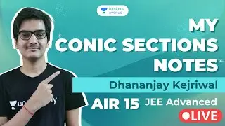 JEE Main 2021 | How I made my conic section notes | JEE Advanced 2021 | JEE Preparation Tips