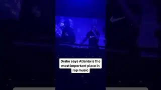 #drake shows love to #atlanta 🥹
