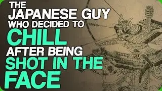 The Japanese Guy Who Decided To Chill After Being Shot in the Face (Our Painful Injuries)