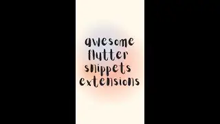 Flutter Tutorial- awesome flutter snippets extensions