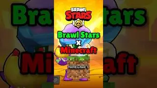 Brawl Stars x Minecraft!?!