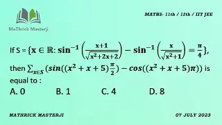 If S = { x R:sin^-1(x+1/√x^2+2x+2)-sin^-1(x/√x^2+1)=pi/4}, then Summation of x belong to S