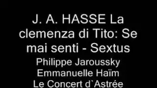 J. A. HASSE La clemenza di Tito: Se mai senti - Sextus