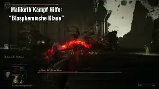 Elden Ring für Anfänger - Blasphemische Klaue - Hilfe für Maliketh`s Kampf!