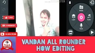 Magic Edit by Kinemaster app(29 Feb.2020)....... Vandan alll rounder...