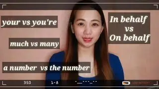 GRAMMAR LESSON: Your vs You're , A number vs The number,  Many vs Much,  In Behalf vs On Behalf