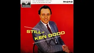 Ken Dodd - Remember I Love You (1962) & Love Is Like A Violin (1961)