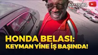 HONDA BELASI! YİNE İŞ BAŞINDAYIZ!