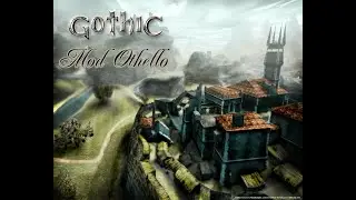 Готика (Gothic): Отелло (Othello); #7; (3 глава, двуручник наемник, земли орков).