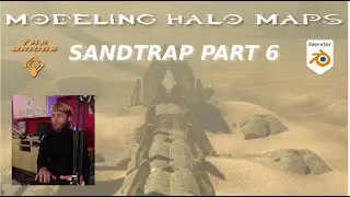 Modeling Halo Maps: Sandtrap Part 6