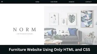 Interior Designing Website Project in Html and Css | Furniture Website Using Only HTML and CSS