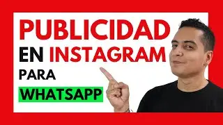 Cómo hacer PUBLICIDAD EN INSTAGRAM ✅ PARA WHATSAPP desde FACEBOOK BUSINESS