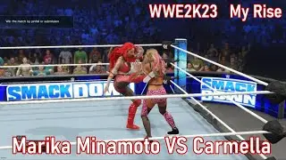 WWE2K23　My RISE　Marika Minamoto VS Carmella