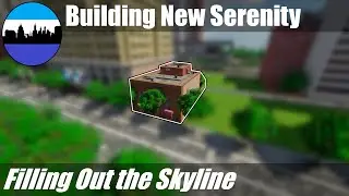Building New Serenity #207 | Filling Out the Skyline (Part 85) | Minecraft City Timelapse