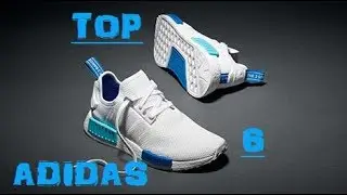 ТОП 6 КРОССОВОК АДИДАС 2018 /КРОСОВКИ КОТОРЫЕ БУДУТ ХАЙПИТЬ В 2К18