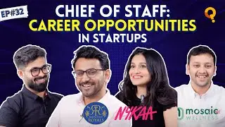 #32 Startup Roles- Chief of Staff | Ft. Rishabh, Debolina and Abhijeet