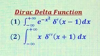 || How to evaluate integrals involving the derivatives of Dirac Delta Function ||