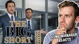 Real Fund Manager Reacts To The Big Short 