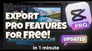 ‼️NEW UPDATE | Export in CAPCUT with PRO features FOR FREE - PC & ANDROID