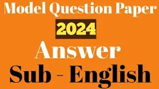 2024 Eng Model Question Answer//  Answer of Model Question 2024// 2024 English Model  Paper Solved