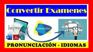 Convertir Exámenes Impresos o de PDF a INTERACTIVOS WEB (Preguntas de Reconocimiento de voz)