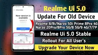 Realme Ui 5.0 Android 14 Old Device Update For Realme 8/8i/Narzo20Pro | Realme Ui 5.0 Stable Update