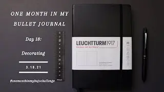 MARCH 2021 DAY18 DECORATING  | ONE MONTH IN MY BULLET JOURNAL CHALLENGE