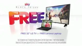 Sky Black Friday has arrived with a FREE 32” LG TV or a FREE Lenovo laptop