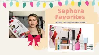 Lo nuevo de Sephora Favorites|Holidays 2021 🎄