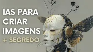 Inteligência Artificial para Criar Imagens (SÓ AS MELHORES)