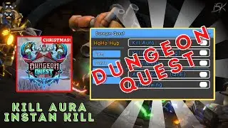 DUNGEON QUEST SCRIPT PASTEBIN INSTANT CLEAR DUNGEON | KILL AURA | AUTO SWING | SKILL | MORE!