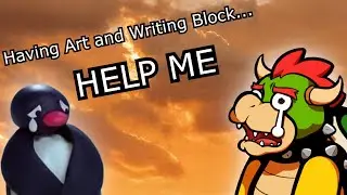 I'm having Art and Writer's block, Help.