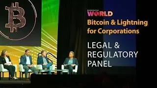 Bitcoin Legal & Regulatory Panel | Bitcoin For Corporations