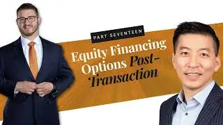 Exit Planning for Business Owners: Equity Financing Options Post Transaction
