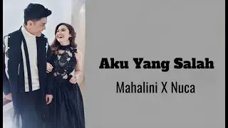 Mahalini x Nuca - Aku Yang Salah