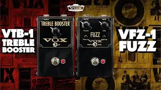 VOX VFZ-1 Fuzz & VTB-1 Treble Booster | Classic British Tone, Reborn